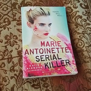Marie Antoinette, Serial Killer